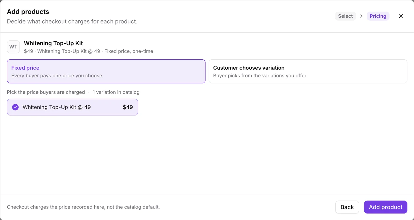 GoHighLevel AI Studio Add products dialog with the Whitening Top-Up Kit selected at a fixed price of $49, with the option to let the customer choose a variation instead